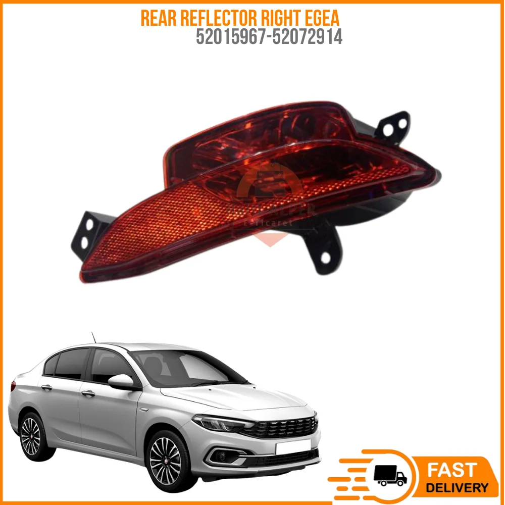 

For REAR REFLECTOR RIGHT EGEA HB. OEM 52015967-52072914 SUPER QUALITY HIGH SATISFACTION REASONABLE PRICE FAST DELIVERY