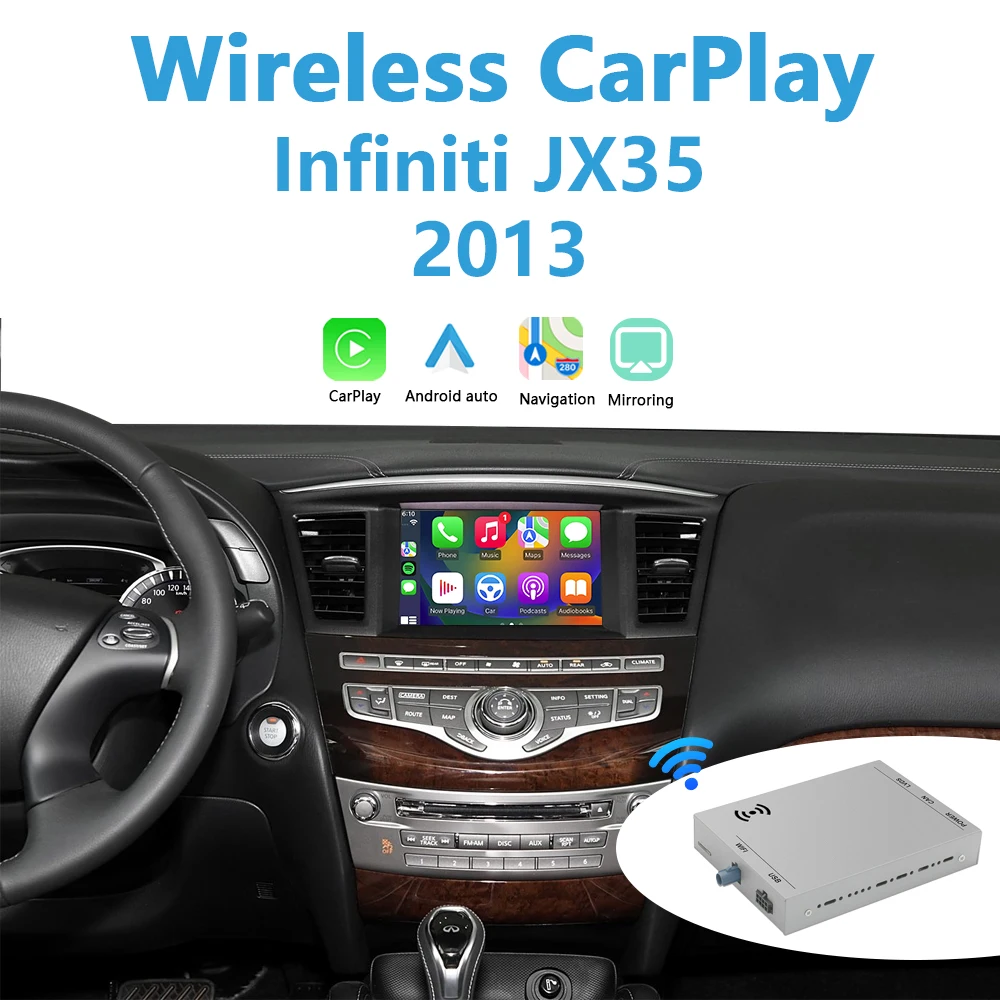 

Infiniti JX35 Apple CarPlay Add Wireless Android Auto Plug&Play Upgrade Factory Screen Support Reverse Camera