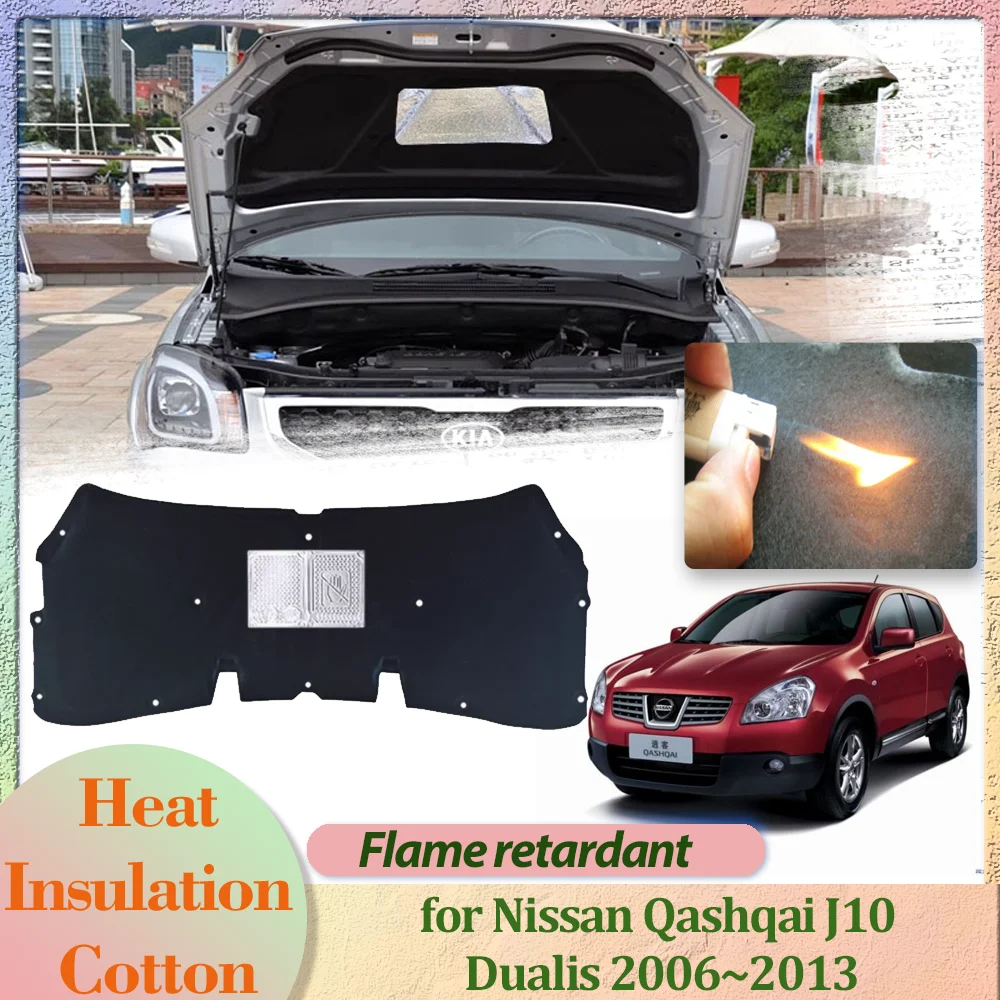 Car Hood Engine Cover for Nissan Qashqai J10 Dualis 2006~2013 Insulation Liner Cotton Soundproof Pad Thermal Heat Mat Accessorie