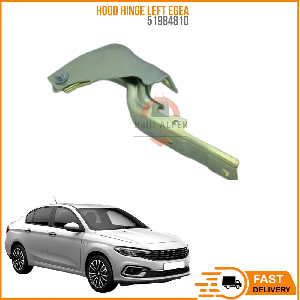 

For HOOD HINGE LEFT EGEA OEM 51984810 SUPER QUALITY HIGH SATISFACTION REASONABLE PRICE FAST DELIVERY