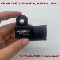 New For Bosch Intake Manifold Pressure MAP Sensors OEM 0281002576 0281006102 0281002743 For VOLVO FE FH 12 420 460 FM FL Iveco