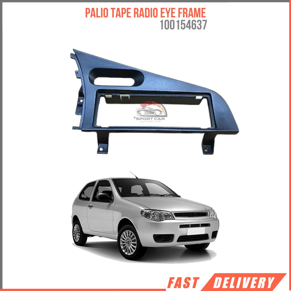 

FOR PALIO TAPE RADIO EYE FRAME 100154637 REASONABLE PRICE FAST SHIPPING SATISFACTION HIGH QUALITY CAR PARTS