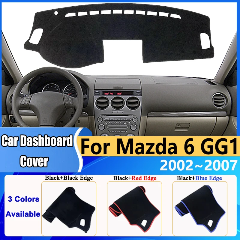Чехол на приборную панель автомобиля, коврик для приборной панели для Mazda 6 GG Atenza 2002 ~ 2007, противоскользящая подушка, анти-УФ-солнцезащитный коврик, авто наклейка, аксессуары