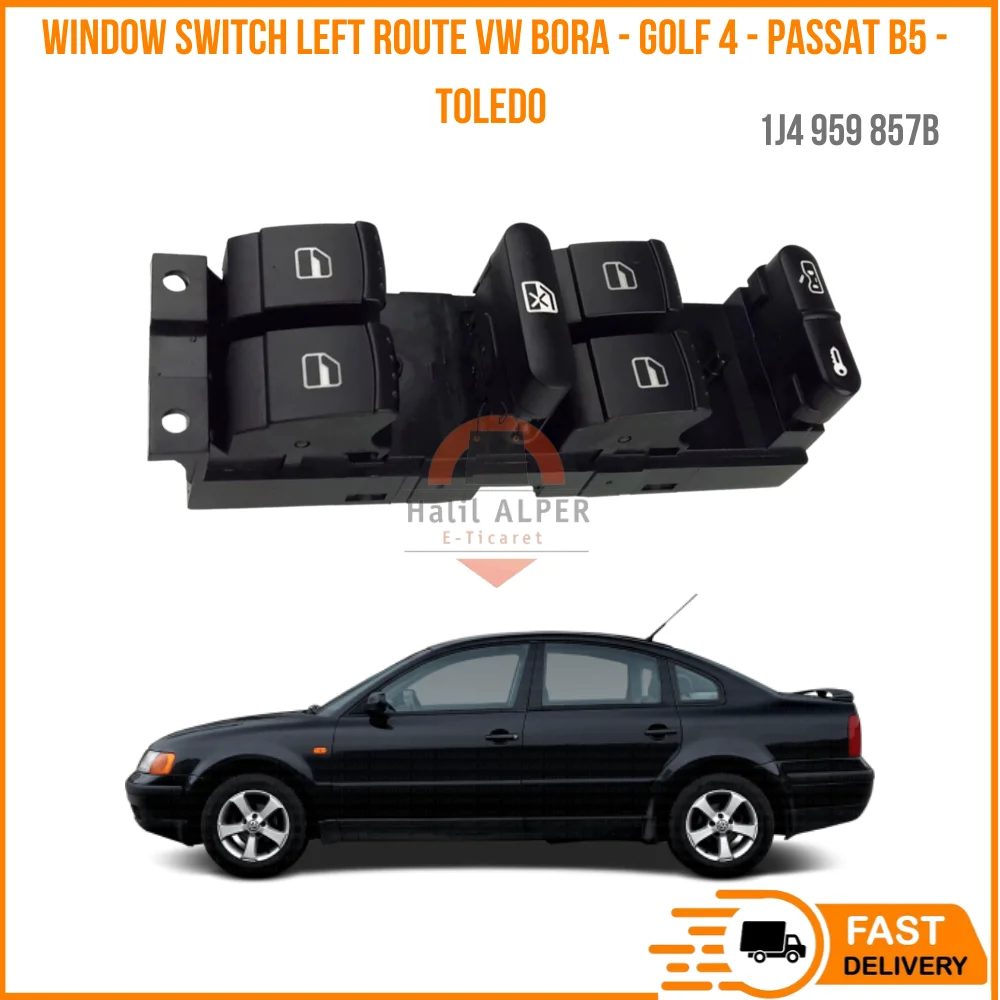 FOR WINDOW SWITCH LEFT ROUTE VW BORA-GOLF 4 - PASSAT B5 - TOLEDO OEM 1 J4 959 857B SUPER QUALITY HIGH SATISFACTION AFFORDABLE P