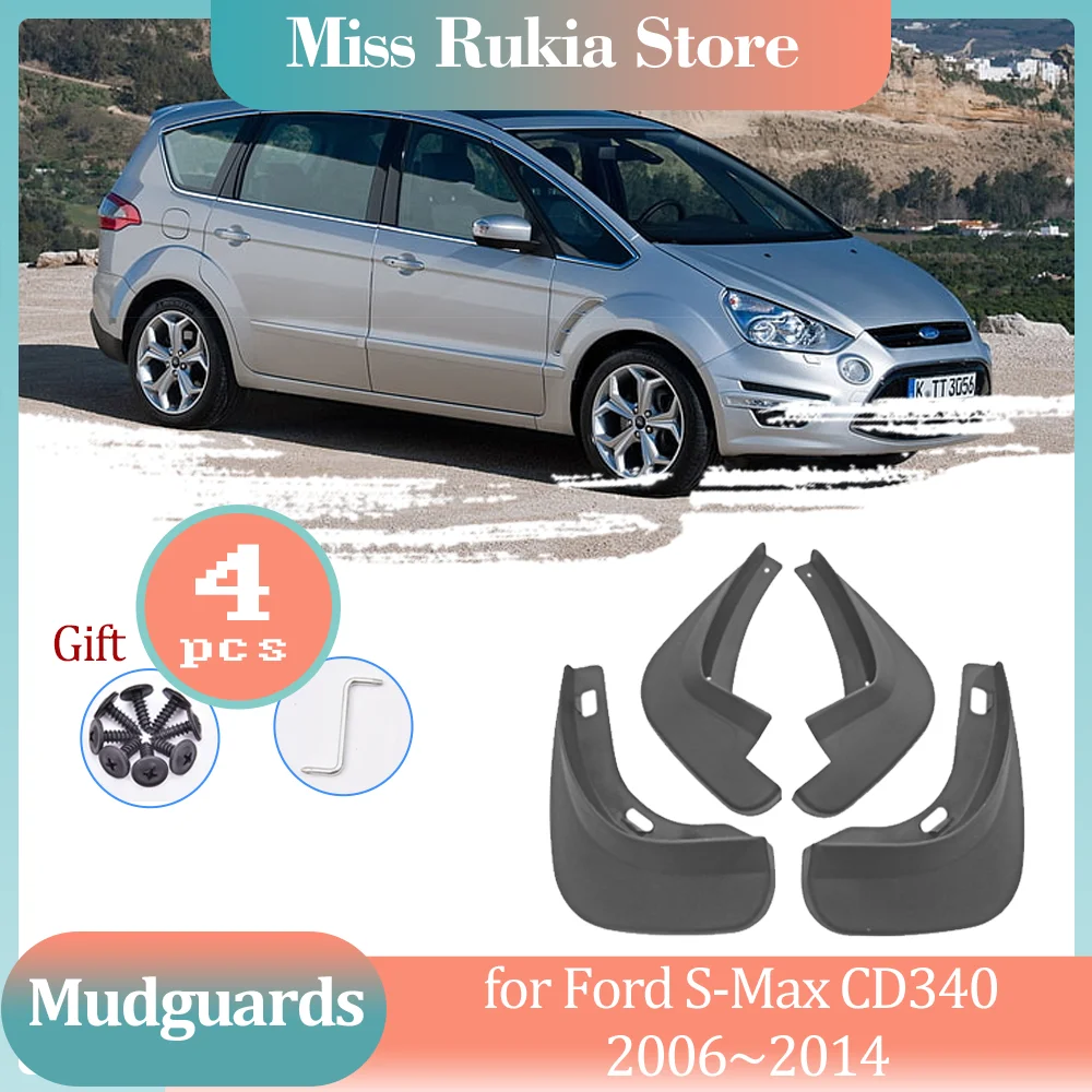 

4 шт. автомобильных брызговиков для Ford S-Max CD340 2006~2014 2007, 2008 2009 2010 2011 2012 2013 брызговики, расширители крыльев, спойлеры, защитные колпаки, аксессуары