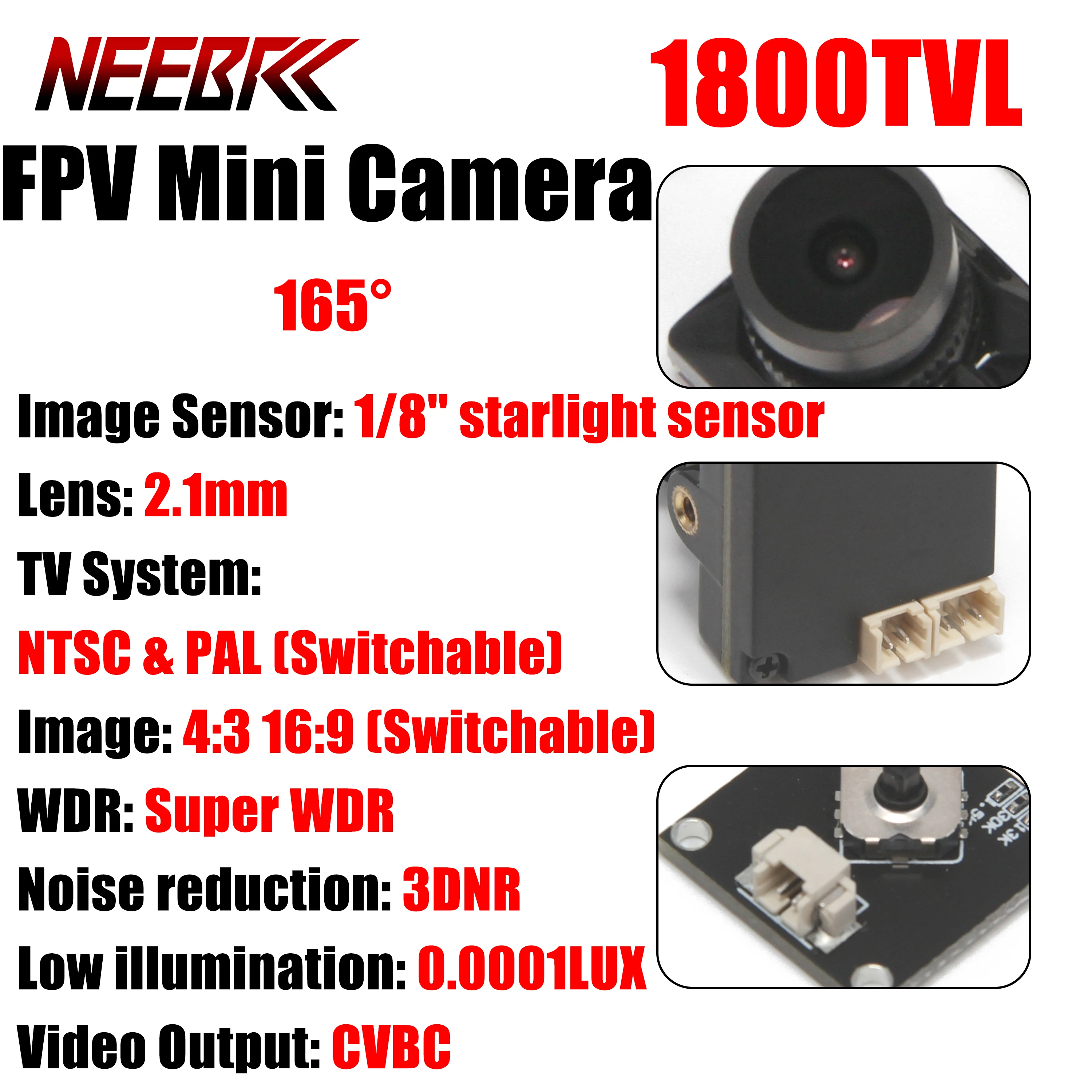 

Мини-камера NEEBRC 1800TVL FPV 165 ° Датчик Starlight 1/8'' 5-40В 16:9/4:3 PAL/NTSC для модернизации гоночных дронов RC Freestyle