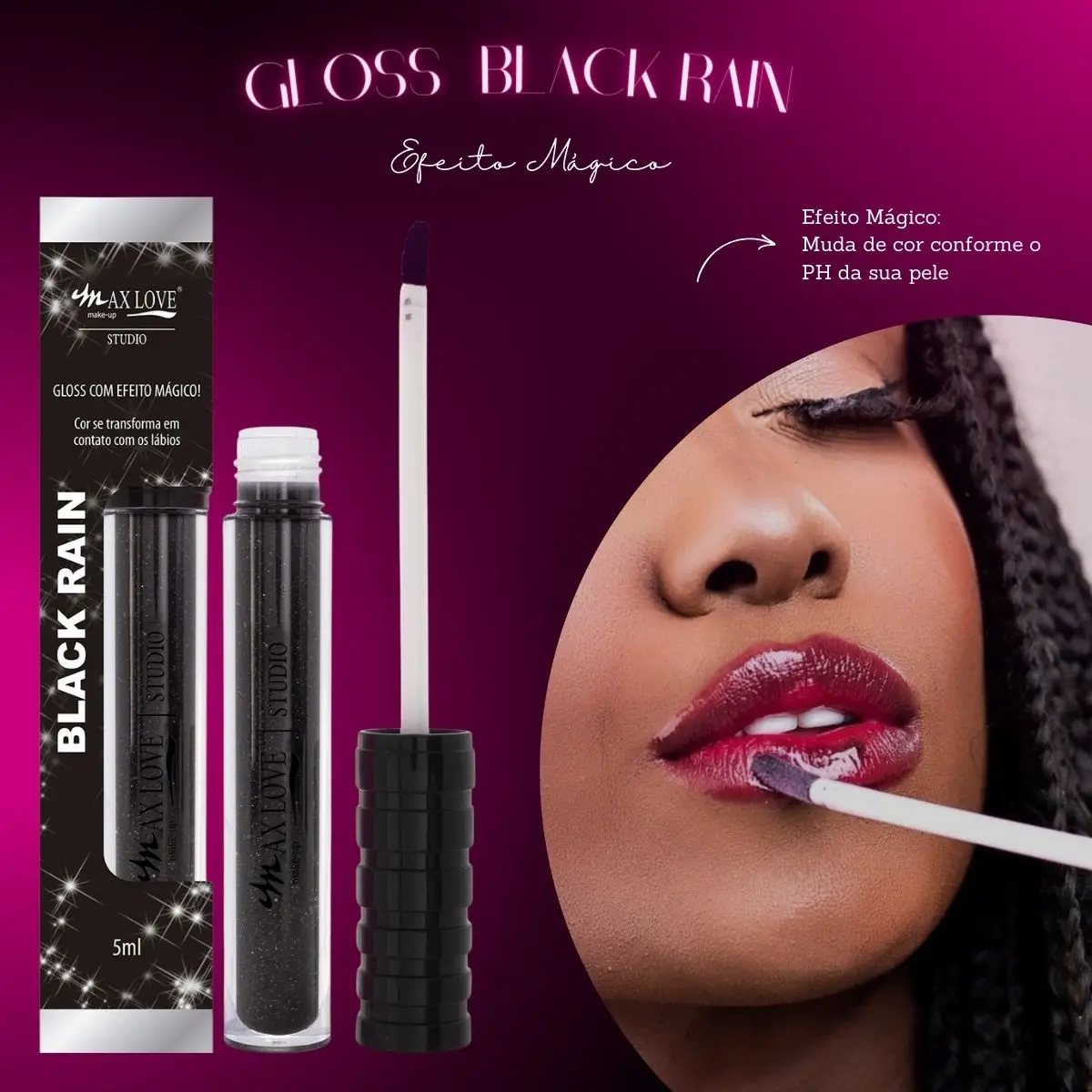 Gloss Black Rain Efeito Mágico - Max Love