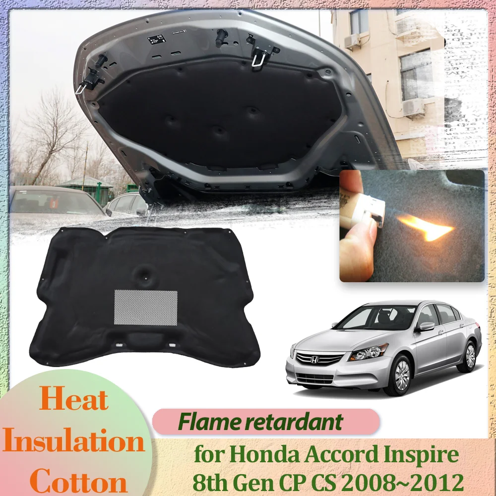 Car Hood Engine Cover for Honda Accord Inspire 8th Gen CP CS 2008~2012 Insulation Liner Cotton Soundproof Heat Mat Accessories