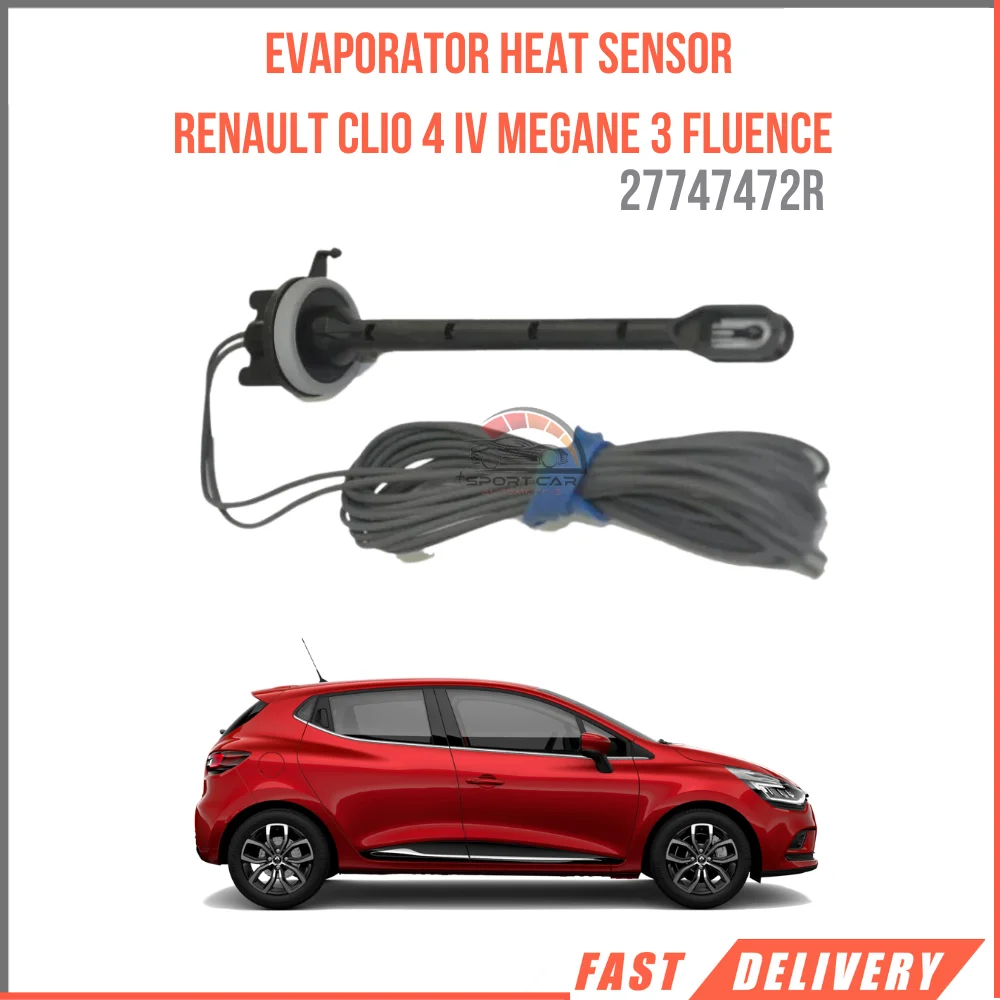 For Evaporator Heat Sensor Renault Clio 4 IV Megane 3 III Fluence Tratra 3 III High Quality OEM 277447472r