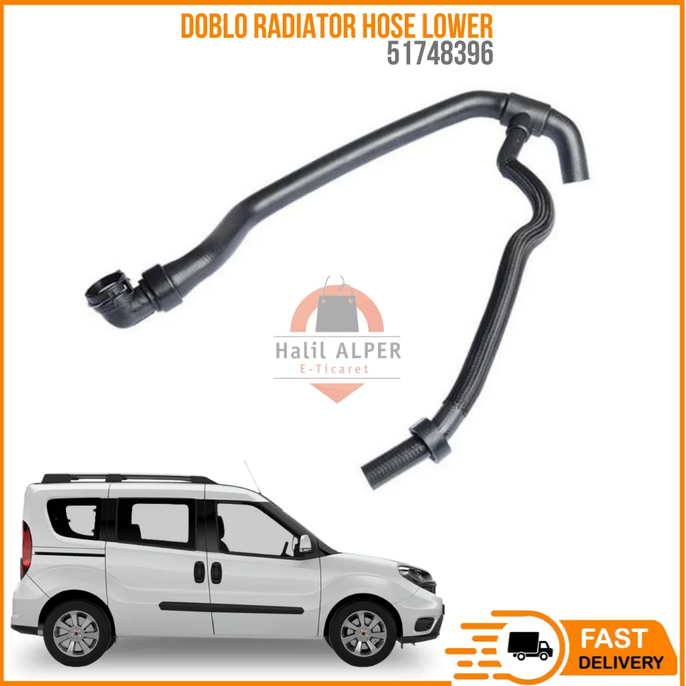 

FOR DOBLO RADIATOR HOSE LOWER 1.3 MJT 51748396 REASONABLE PRICE DURABLE SATISFACTION FAST DELIVERY HIGH QUALITY