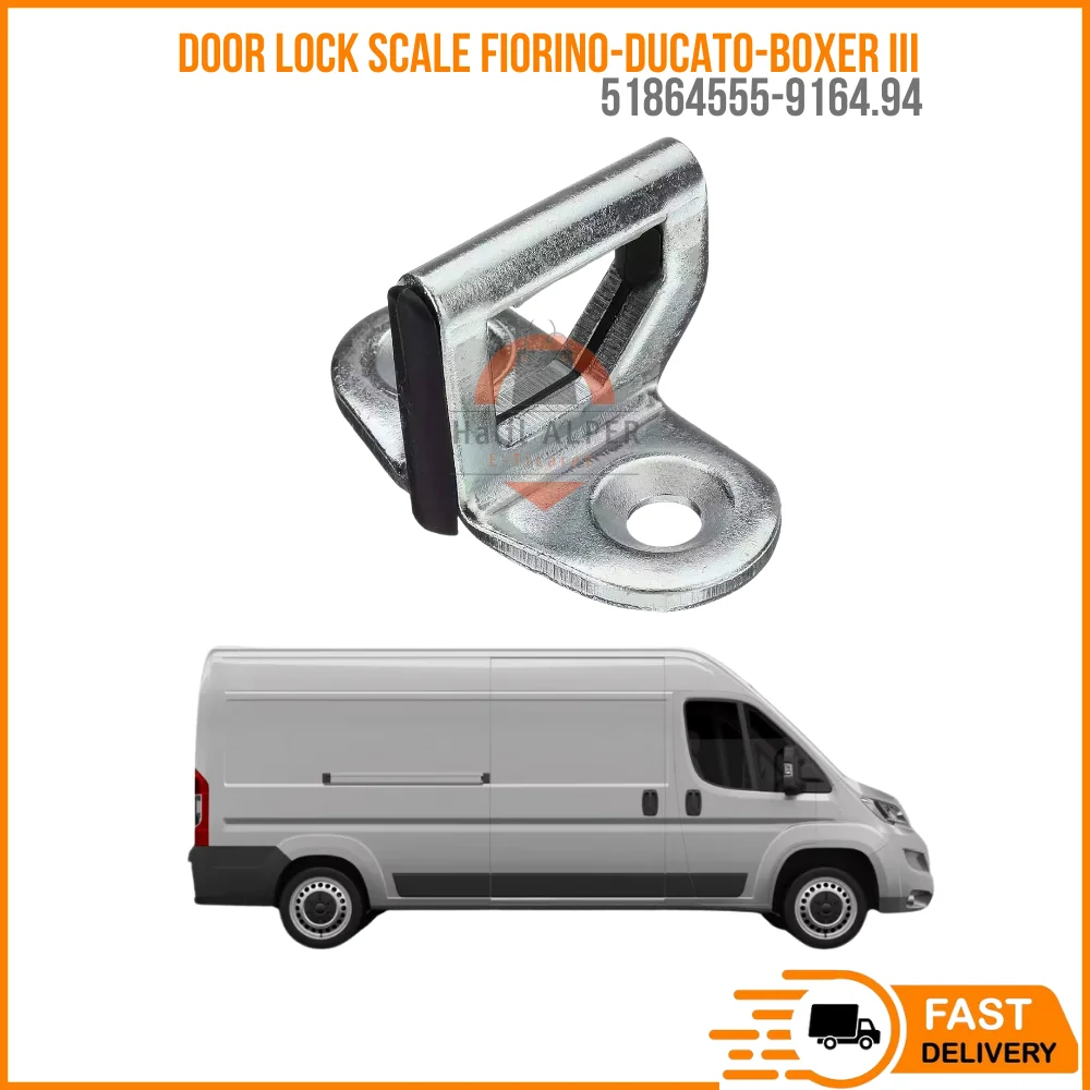 

FOR DOOR LOCK SCALE FIORINO-DUCATO-BOXER III (9164.94) OEM 51864555-9164.94 SUPER QUALITY HIGH SATISFACTION REASONABLE PRICE FAS