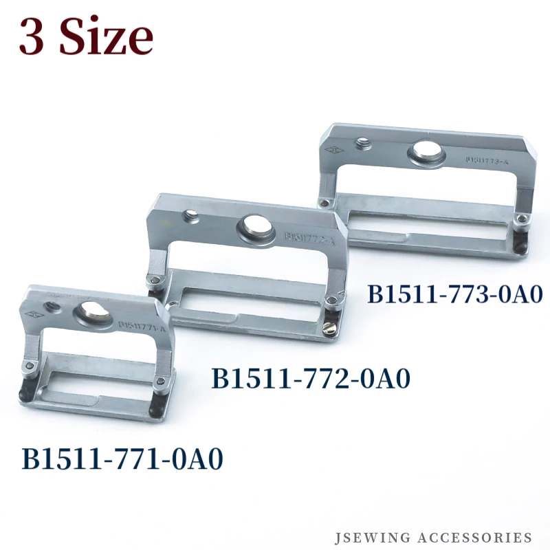 B1511-771-0A0 B1511-772-0A0 B1511-773-0A0 Presser Foot For JUKI LBH-781 Buttonhole Sewing Machine Work Clamp Check Holder ASM.