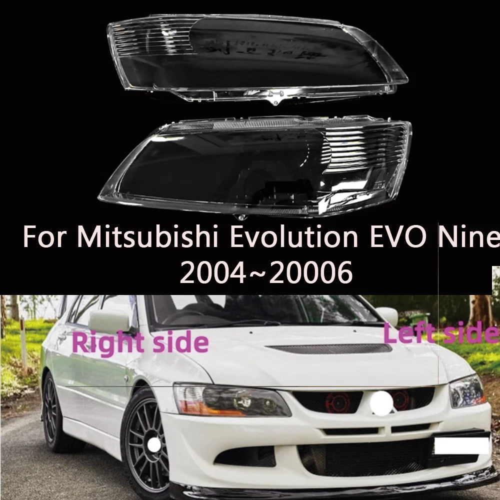 For Mitsubishi Evolution EVO Nine generations 2004 2005 2006 Car Headlight Shell Headlight cover Headlamp Lens Headlight Glass