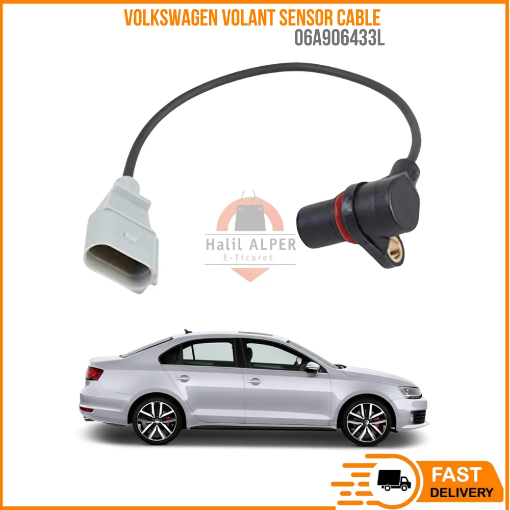 

FOR VOLANT SENSOR CABLE V.GOLF IV-V BORA-JETTA-A3-LEON OEM 06A906433L SUPER QUALITY HIGH SATISFACTION AFFORDABLE PRICE FAST DELI