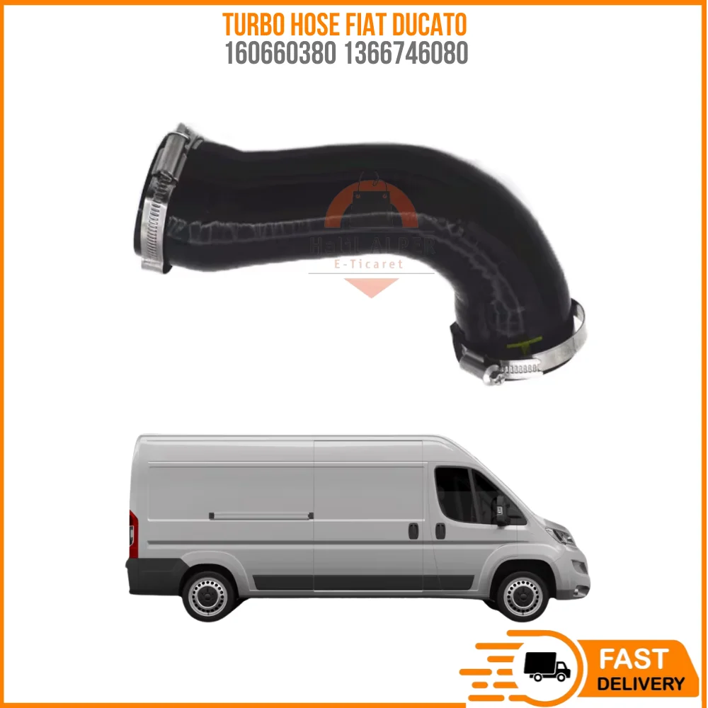 

For Turbo hose FIAT DUCATO Oem 160660380 1366746080 super quality fast delivery high satisfaction