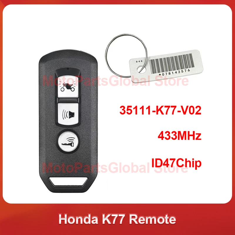 Original motorcycle key For Honda motorcycle remoteK77 Motorcycle 3 Button smart Remote Keyless ControlKey 433.92 MHz ID47 Chip