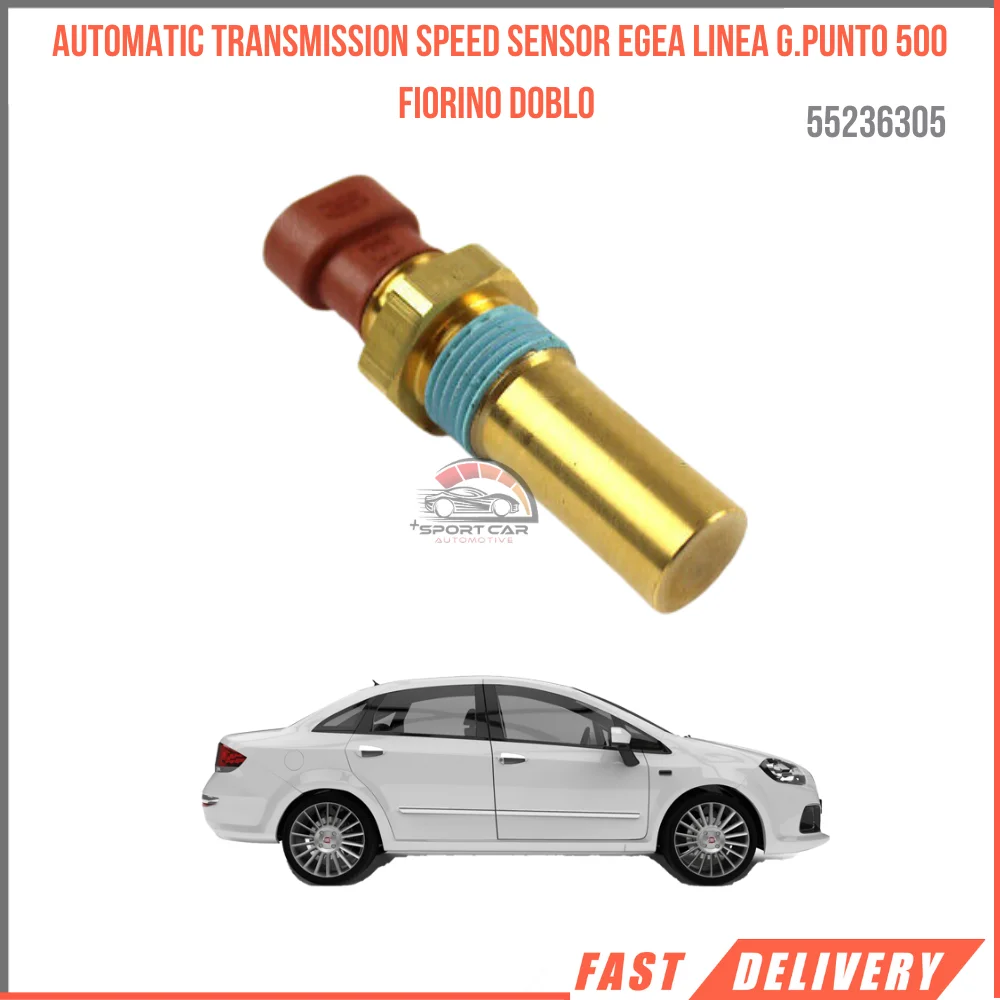 FOR AUTOMATIC TRANSMISSION SPEED SENSOR EGEA LINEA G.PUNTO 500 FIORINO DOBLO 55236305 SUITABLE CAR PARTS HIGH QUALITY