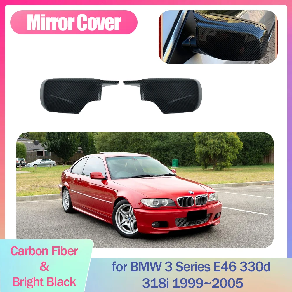

2pcs Car Mirror Cover for BMW 3 Series E46 330d 318i 1999~2005 2000 ABS Cap Wing Carbon Fiber Black Trim Shell Part Accessories