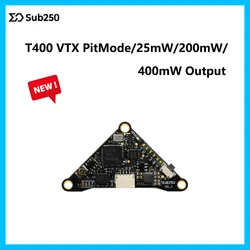 Sub250 invia T400 VTX PitMode/25mW/200mW/400mW potenza di uscita