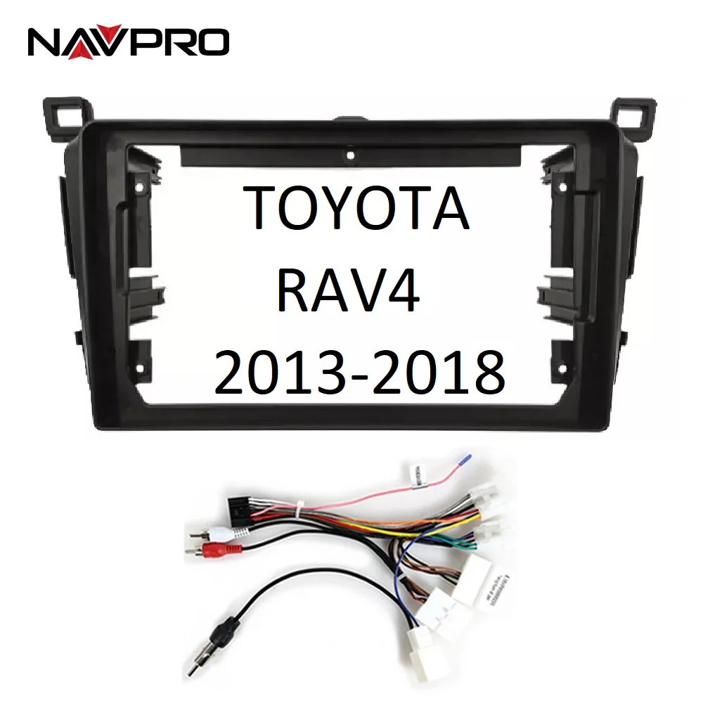 For TOYOTA Rav4 2013-2018 9 inch frame and connecting cables for 9 