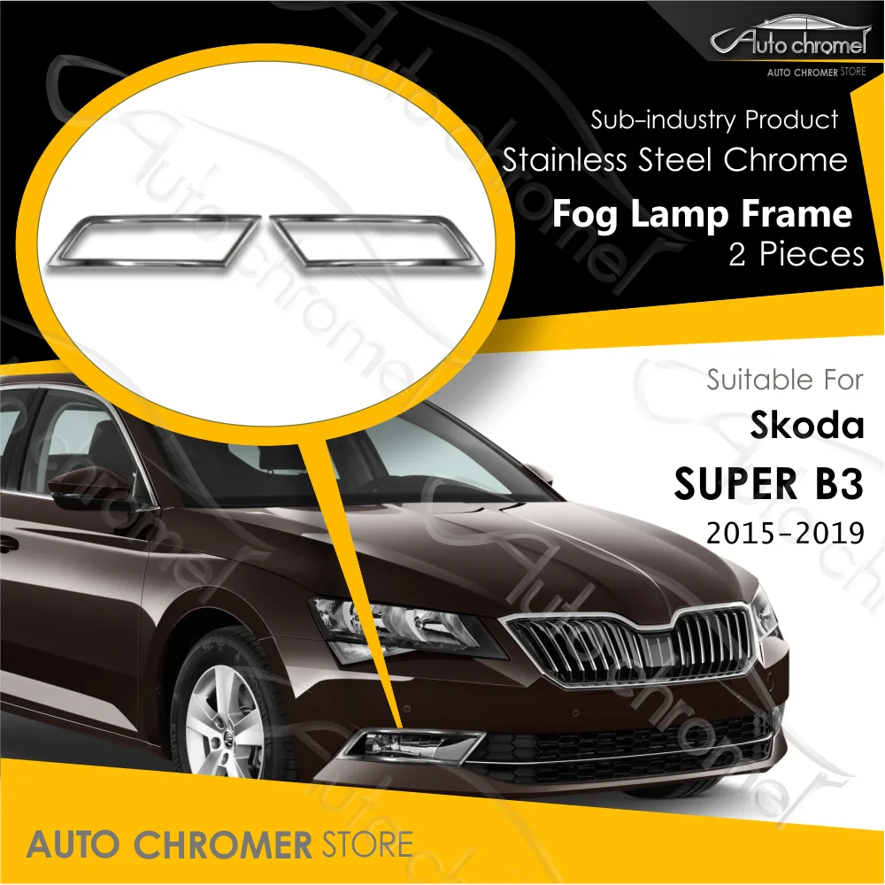 For Skoda Superb B3 III Front Fog Lamp Cover Chrome Looking Stainless Steel 2 Pieces 2015-2019 High Quality