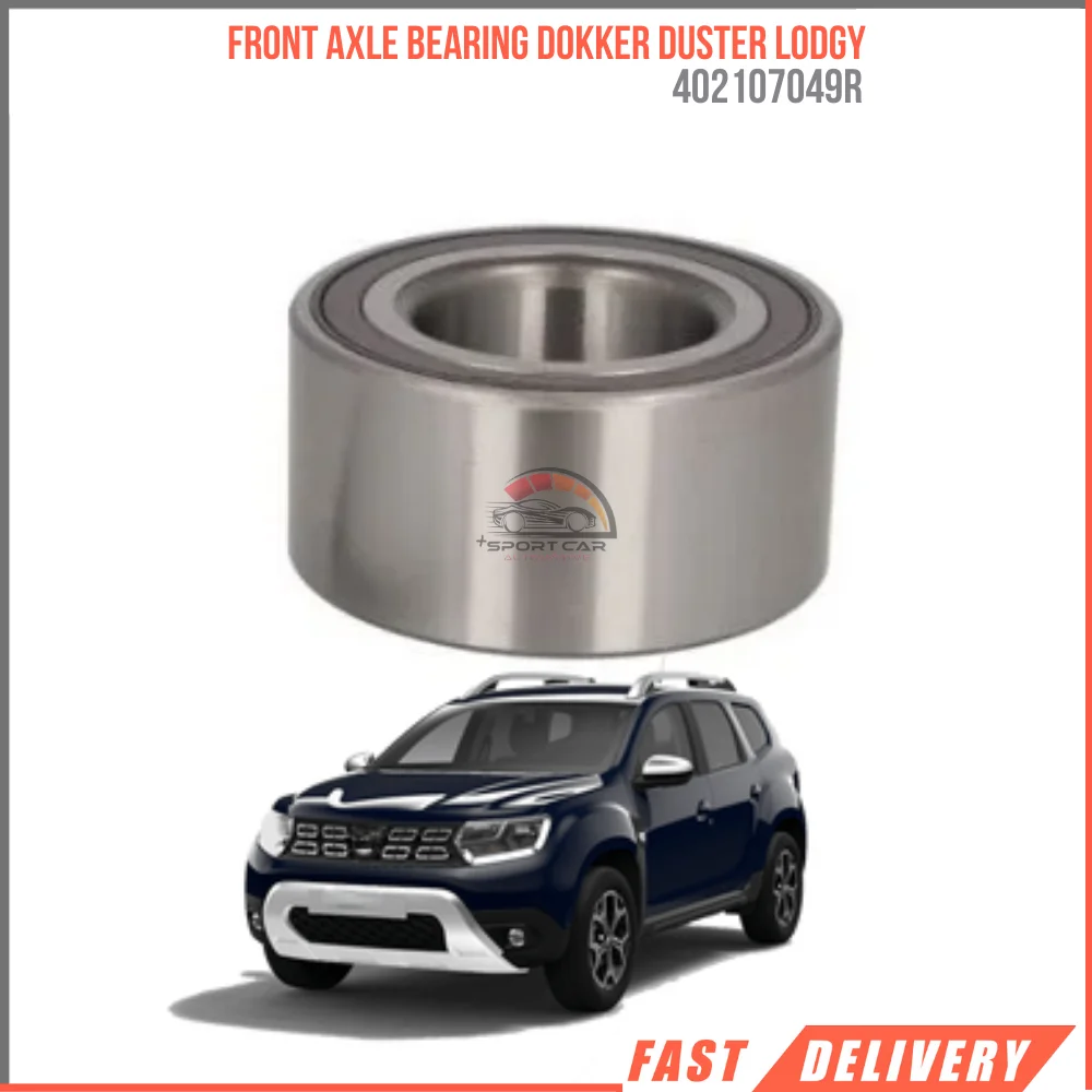 FOR FRONT AXLE BEARING DOKKER 2015-DUSTER 2017 -LODGY 402107049R affordable auto parts high quality satisfaction