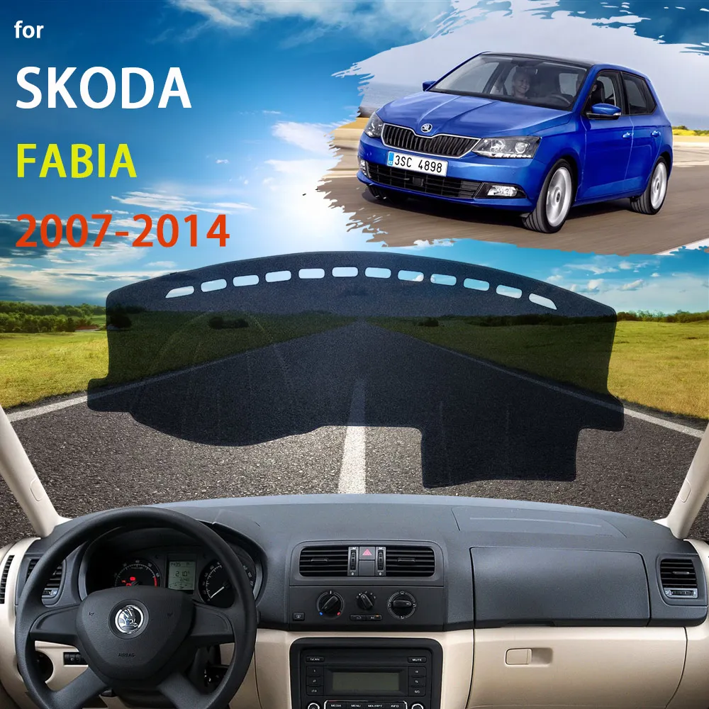 Dashboard Cover Mat Carpet For Skoda Fabia Mk2 5J 2007~2014 2009 2010 2011 2012 Dash Board Protector Sun Shade Car Accessories