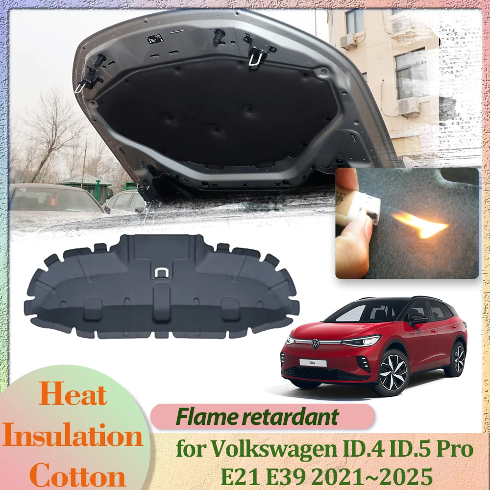 Car Hood Engine Cover for Volkswagen VW ID.4 ID.5 Pro E21 E39 2021~2025 Insulation Liner Cotton Soundproof Heat Mat Accessories