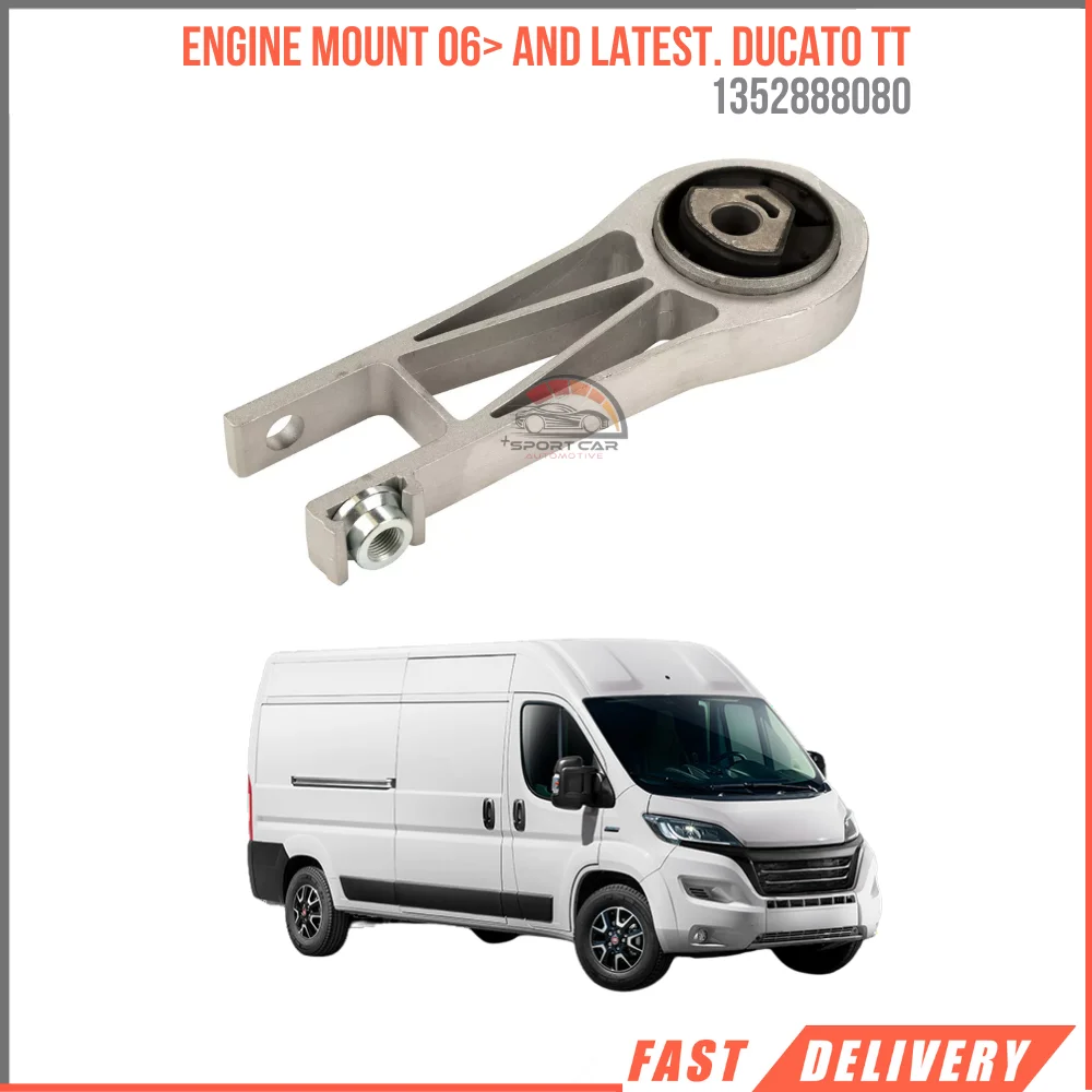 

FOR ENGINE MOUNT 06> AND LATEST. DUCATO TT 1352888080 REASONABLE PRICE FAST SHIPPING HIGH QUALITY VEHICLE PART SATISFACTION