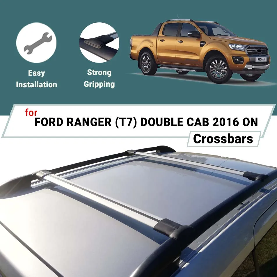 

BARS FOR FORD RANGER (T7) DOUBLE CAB 2016 ON ALUMINUM ALLOY CROSS BAR CAR ROOF RACK LUGGAGE CARRIER CROSSBAR