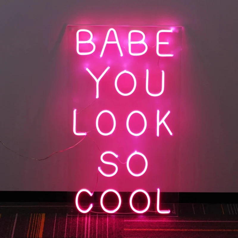 Custom Babe You Look So Cool  LED Neon Sign Party Decoration Home Decor