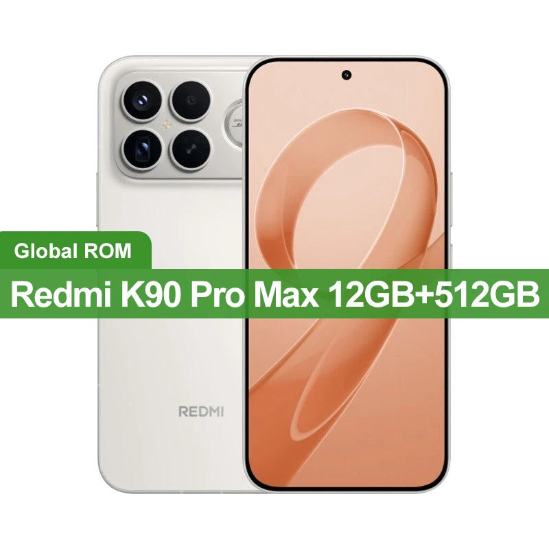CN Global ROM Redmi K90 Pro Max 256GB/512GB Snapdragon 8 Gen 5