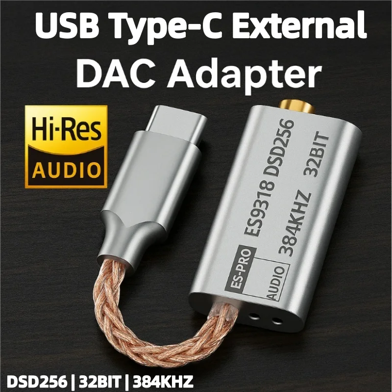 Усилитель для наушников USB ЦАП ES9318 DSD256 Тип C на аудиоадаптер 3,5 мм 32 бит 384 кГц для телефона Android, ноутбука, ПК, наушников