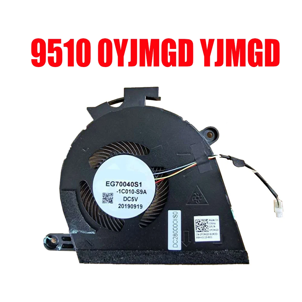 

0YJMGD YJMGD Laptop CPU Fan For DELL For Latitude 9510 EG70040S1-1C010-S9A DC28000OIS0 DC5V 0.4A New