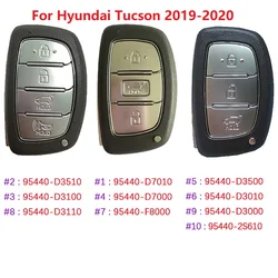 For Hyundai Tucson 2019-2020 Smart Key Part Number 95440-D7010 95440-D3510 95440-D3000 D7000 D3500 D3010 D3110 2S610 D3100 F8000