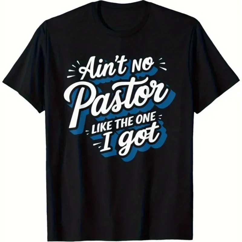 

1pc Ain'T No Pastor Like The One Got Graphic T-Shirt Unisex 200Gsm Streetwear Tee Bold Blue White Print Funny Slang Crew Neck Si