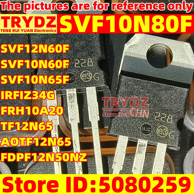 SVF10N80F SVF12N60F SVF10N60F SVF10N65F IRFIZ34G FDPF12N50NZ FRH10A20 TF12N65 AOTF12N65, 30-3 개, 신제품