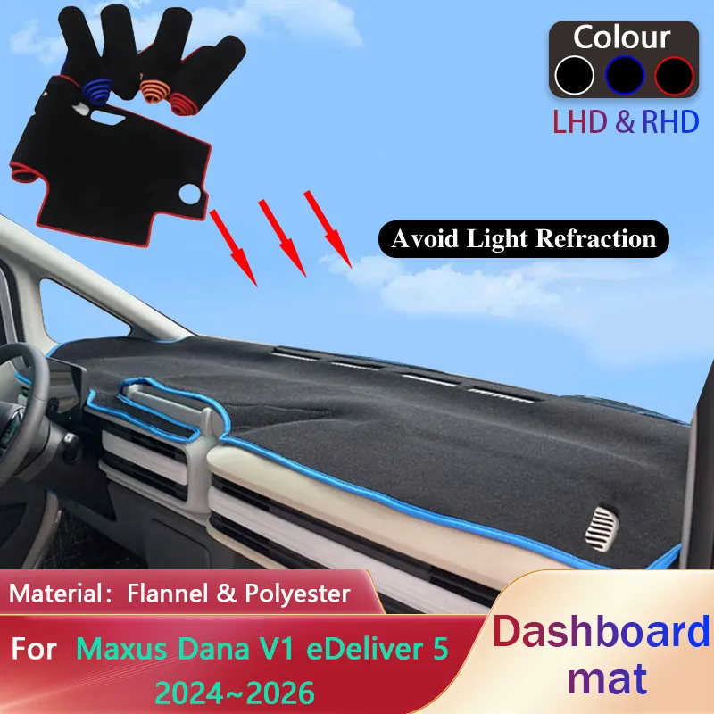 

Накладка на приборную панель автомобиля для Maxus Dana V1 eDeliver 5 2024 ~ 2026, противоскользящий коврик, солнцезащитный коврик, коврик для приборной панели, аксессуары для коврика