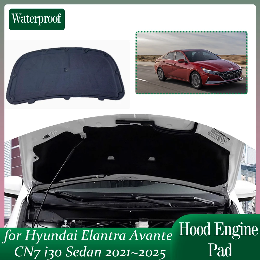 Car Hood Engine Insulation for Hyundai Elantra Avante CN7 i30 Sedan 2021~2025 Soundproof Heat Cotton Liner Cover Mat Accessories