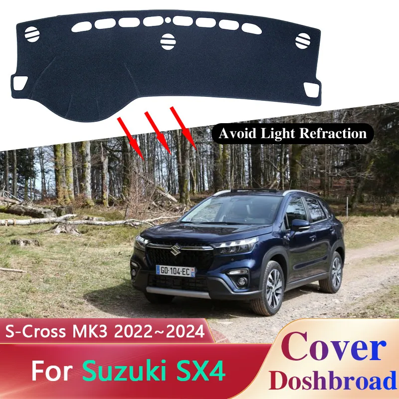 

Коврик для приборной панели автомобиля для Suzuki SX4 S-Cross MK3 2022 ~ 2024, коврик для приборной панели, ковер, солнцезащитный козырек, противоскользящий коврик, аксессуары