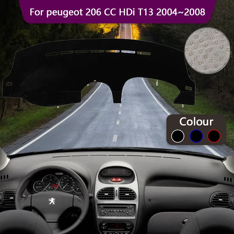 Dashboard Cover Board Mat Carpet Dashmat For Peugeot 206 CC SW HDi T13 T12 T16 2004~2008 Sunshade Anti-sun Accessorie 2005 2006