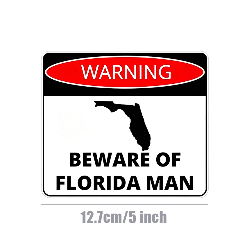 Beware the Florida Man Logo Funny Vinyl Sticker Waterproof Bumper Sticker PVC Vinyl Accessories Decal