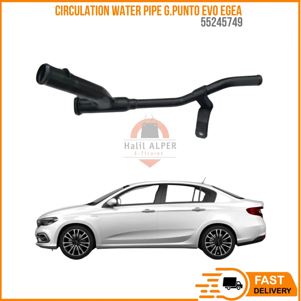 

For CIRCULATION WATER PIPE G.PUNTO EVO EGEA 1.2-1.4 T-JET OEM 55245749 SUPER QUALITY HIGH SATISFACTION AFFORDABLE PRICE FAST DEL