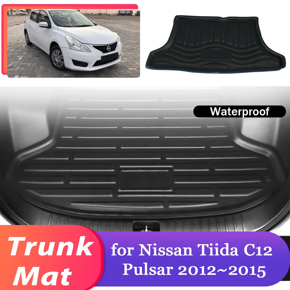 Car Trunk Mat for Nissan Tiida C12 Pulsar 2012~2015 2013 Luggage Waterproof Rug Cargo Boot Pad Liner Carpet Cover Accessories