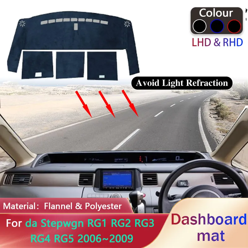 

Car Dashboard Cover Pad for Honda Stepwgn RG1 RG2 RG3 RG4 RG5 2006~2009 Liner Anti-Slip Mat Sunshade Dashmat Carpet Accessories