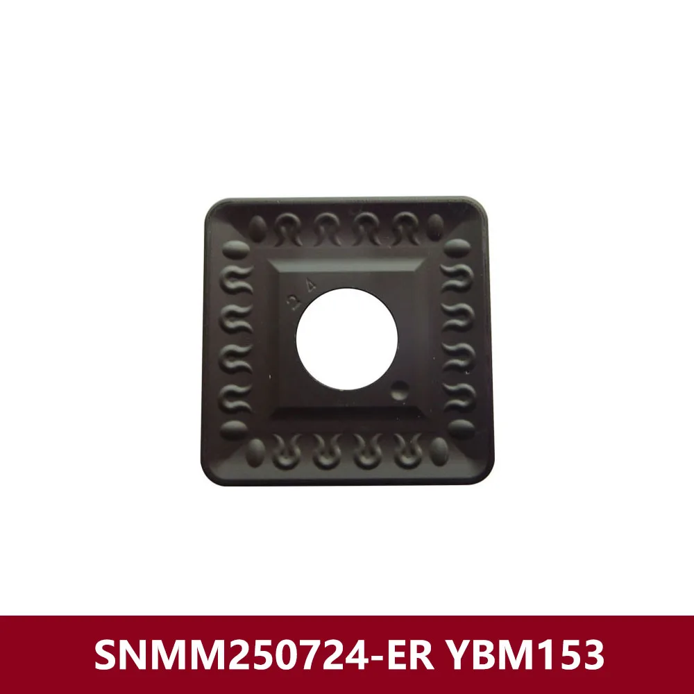 

SNMM250724-ER YBM153 CNC Lathe Cutter SNMM250724 SNMM 250724 ER Carbide Inserts Original SNMM2507 SNMM856-ER Machine Turning Bar