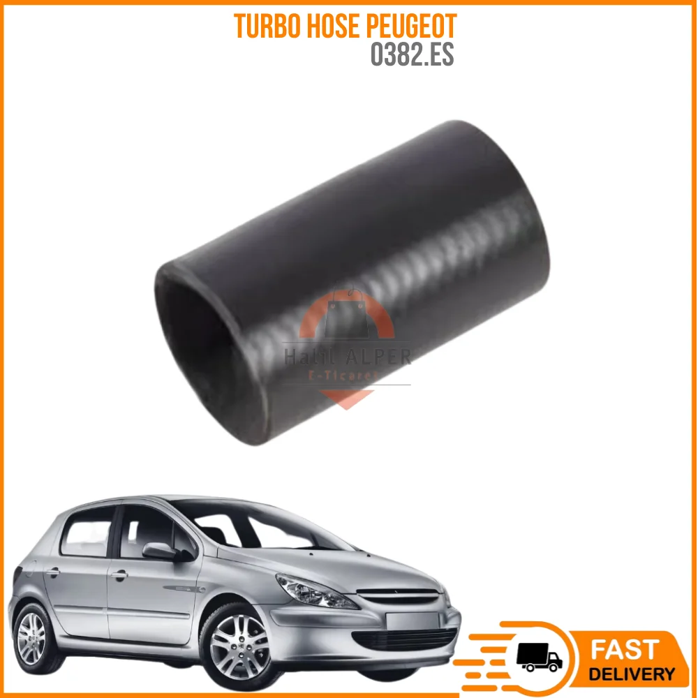 

For Turbo hose PEUGEOT 307 2.0 HDI-406 2.0 HDI-607 2.0 HDI Oem 0382.ES super quality high performance fast delivery