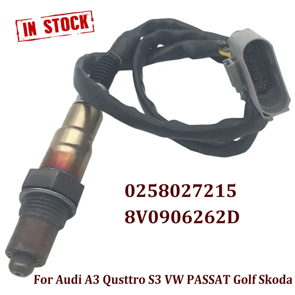 

NEW 0258027215 8V0906262D 0258027229 Lambda Probe O2 Oxygen Sensor For Audii A3 Quattro S3 V-W PASSAT G-olf Skodaa