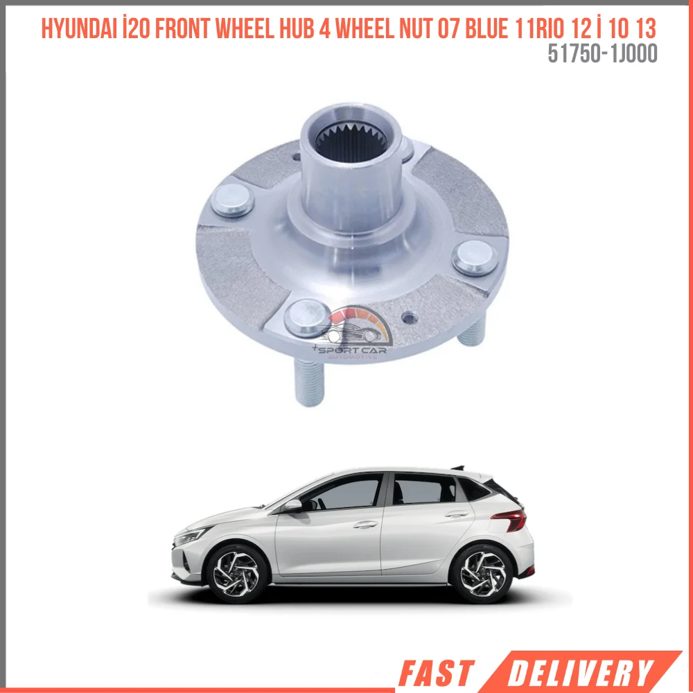 FOR HYUNDAI I20 FRONT WHEEL HUB 4 WHEEL NUT 07 BLUE 11RIO 12 I 10 13 51750-1J000 HIGH QUALITY VEHICLE PARTS FAST SHIPPING SATISF