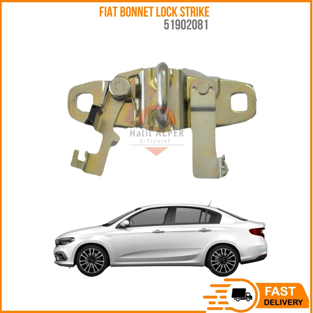 For BONNET LOCK STRIKE EGEA OEM 51902081 SUPER QUALITY HIGH SATISFACTION AFFORDABLE PRICE FAST DELIVERY